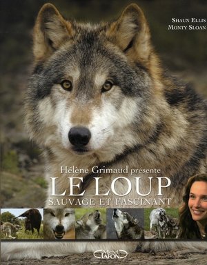 Le loup, sauvage et fascinant