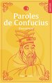 Paroles de Confucius : entretiens