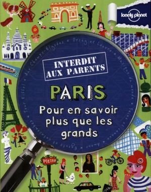 Paris : pour en savoir plus que les grands