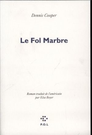 Le fol marbre