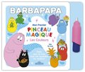 Barbapapa : premier pinceau magique : les couleurs