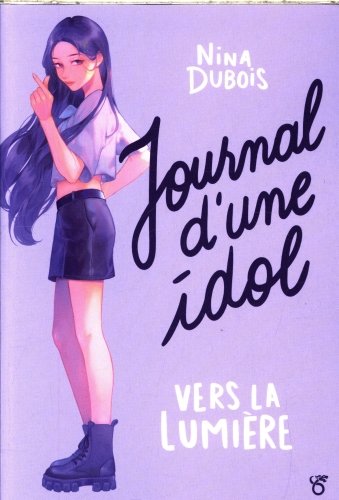 Journal d'une idol : vers la lumière