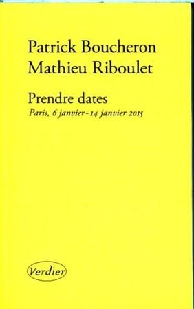 Prendre dates: Paris, 6 janvier - 14 janvier 2015