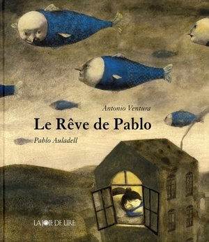 Le rêve de Pablo