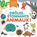 Drôles et étonnants animaux !