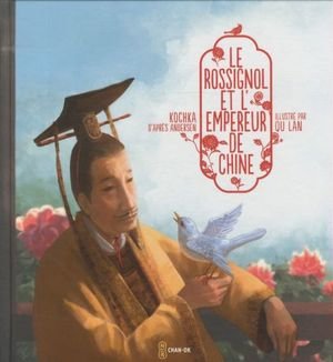 Le rossignol et l'empereur de Chine