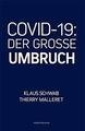 Covid-19: Der Grosse Umbruch