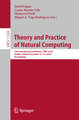 Theory and Practice of Natural Computing