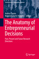 The Anatomy of Entrepreneurial Decisions