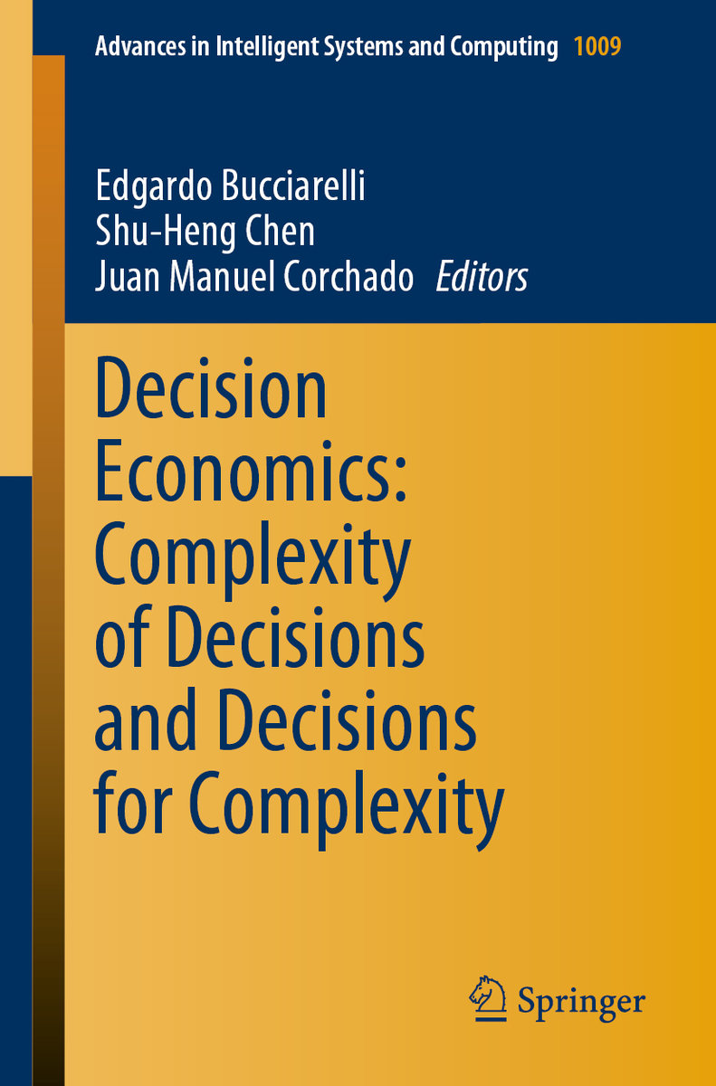 Decision Economics: Complexity of Decisions and Decisions for Complexity