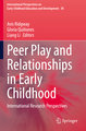 Peer Play and Relationships in Early Childhood