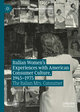 Italian Women's Experiences with American Consumer Culture, 1945¿1975