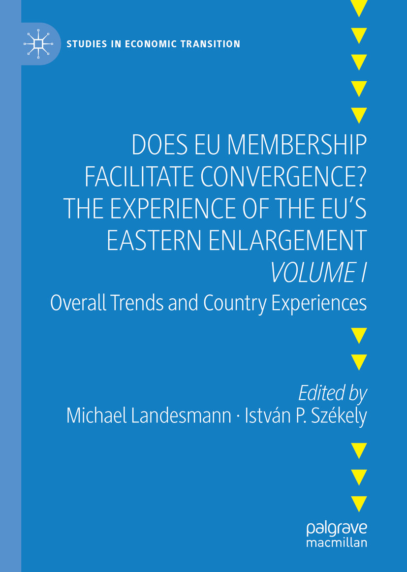 Does EU Membership Facilitate Convergence? The Experience of the EU's Eastern Enlargement - Volume I