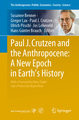 Paul J. Crutzen and the Anthropocene: A New Epoch in Earth¿s History