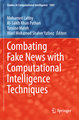 Combating Fake News with Computational Intelligence Techniques