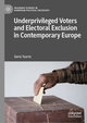 Underprivileged Voters and Electoral Exclusion in Contemporary Europe