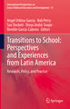 Transitions to School: Perspectives and Experiences from Latin America