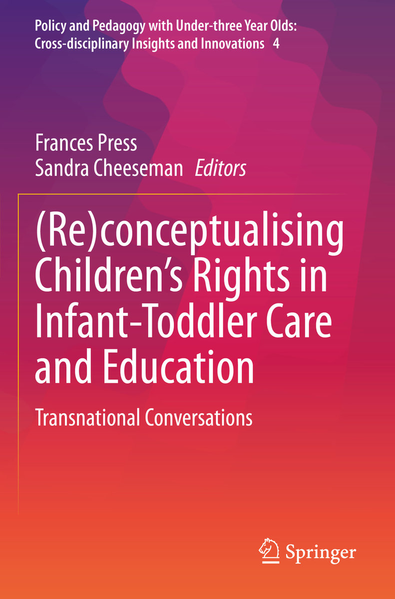 (Re)conceptualising Children¿s Rights in Infant-Toddler Care and Education