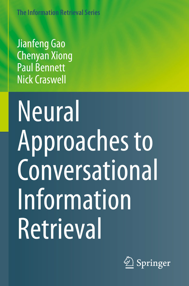 Neural Approaches to Conversational Information Retrieval