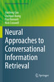 Neural Approaches to Conversational Information Retrieval