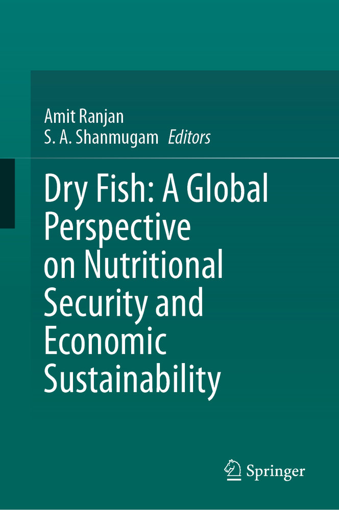 Dry Fish: A Global Perspective on Nutritional Security and Economic Sustainability