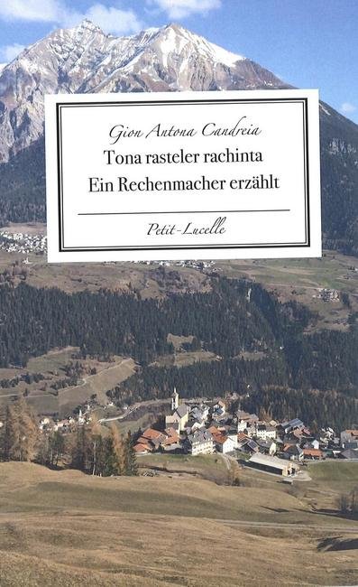 Tona rasteler rachinta. Ein Rechenmacher erzählt