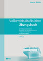 Volkswirtschaftslehre Übungsbuch (Print inkl. digitaler Ausgabe)