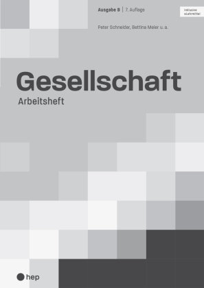 Gesellschaft Ausgabe B, Arbeitsheft (Print inkl. digitales Lehrmittel)