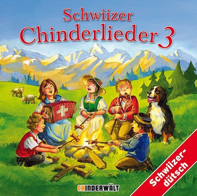 Schwiizer Chinderlieder und Versli 3