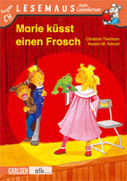 elk 0655 ; Marie küsst einen Frosch - Lesemaus Ausgabe CH (Alltagsgeschichten)