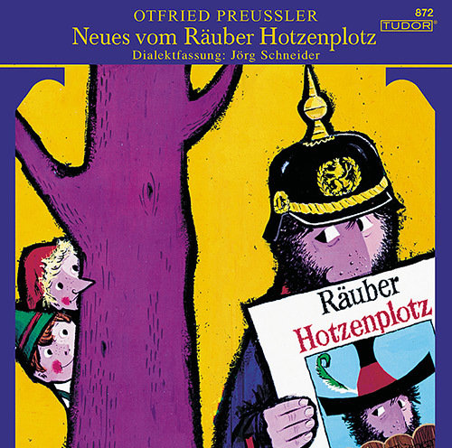 Neues vom Räuber Hotzenplotz - Dialektfassung Jörg Schneider