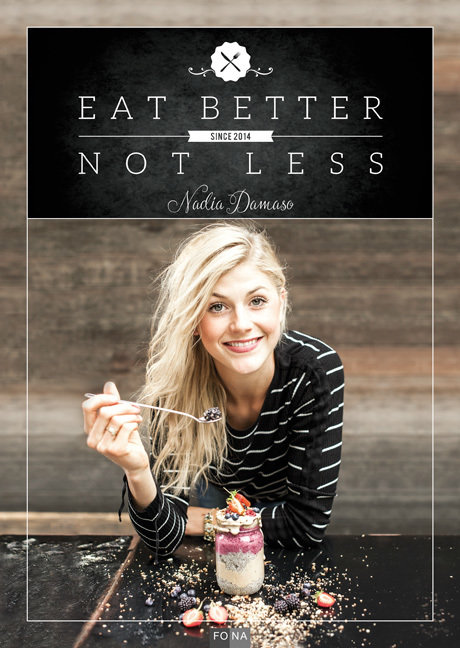 Eat Better Not Less