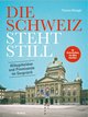 Die Schweiz steht still