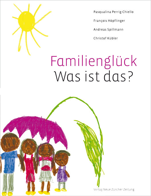 Familienglück - was ist das?