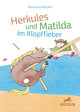 Herkules und Matilda im Klopffieber