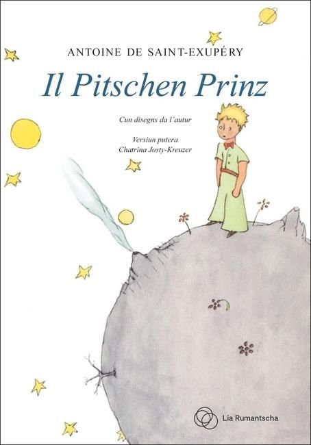 de Saint-Exupéry, Antoine; Il Pitschen Prinz (Puter)