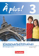 À plus !, Französisch als 1. und 2. Fremdsprache - Ausgabe 2012, Band 3, Klassenarbeitstrainer mit Audio-CD, Mit Lösungen als Download