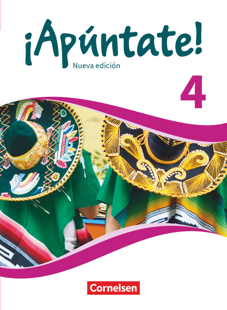 ¡Apúntate!, Spanisch als 2. Fremdsprache - Ausgabe 2016, Band 4, Schulbuch