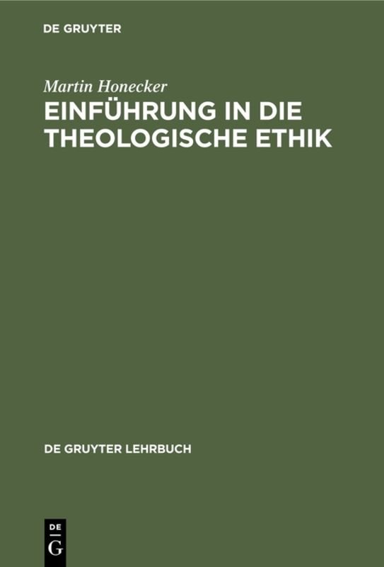 Einführung in die Theologische Ethik