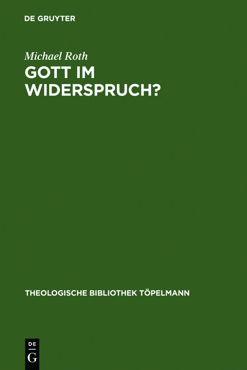 Gott im Widerspruch?