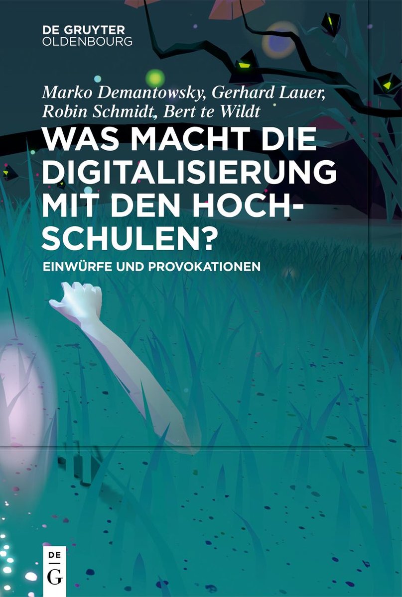 Was macht die Digitalisierung mit den Hochschulen?