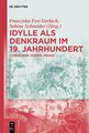 Idylle als Denkraum im 19. Jahrhundert