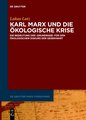 Karl Marx und die ökologische Krise