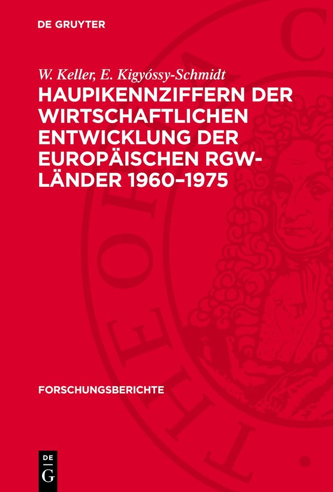 Haupikennziffern der wirtschaftlichen Entwicklung der europäischen RGW-Länder 1960-1975