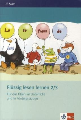 Flüssig lesen lernen. Arbeitsheft mit Lehrerhinweisen 2./3. Schuljahr