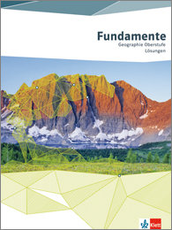 Fundamente Lösungsheft Geographie Oberstufe