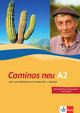 Caminos neu A2, Lehr- und Arbeitsbuch inkl. Portfolio und 3 Audio-CD's