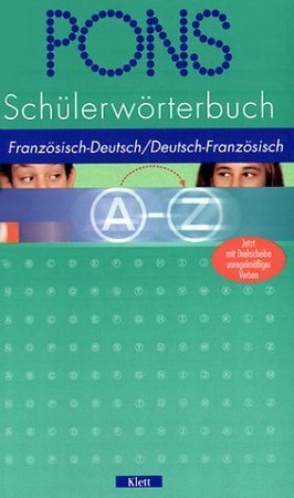 Französisch cpl. Pons Schülerwörterbuch - Ab 3. Lernjahr. 120'000 Stichwörter und Wendungen