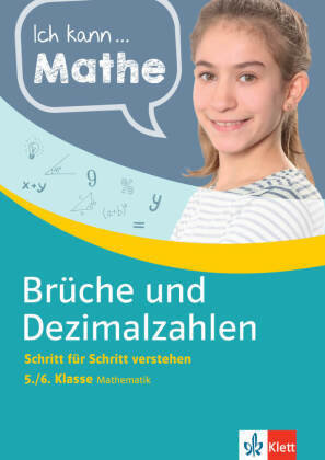 Ich kann Mathe - Brüche und Dezimalzahlen 5./6. Klasse