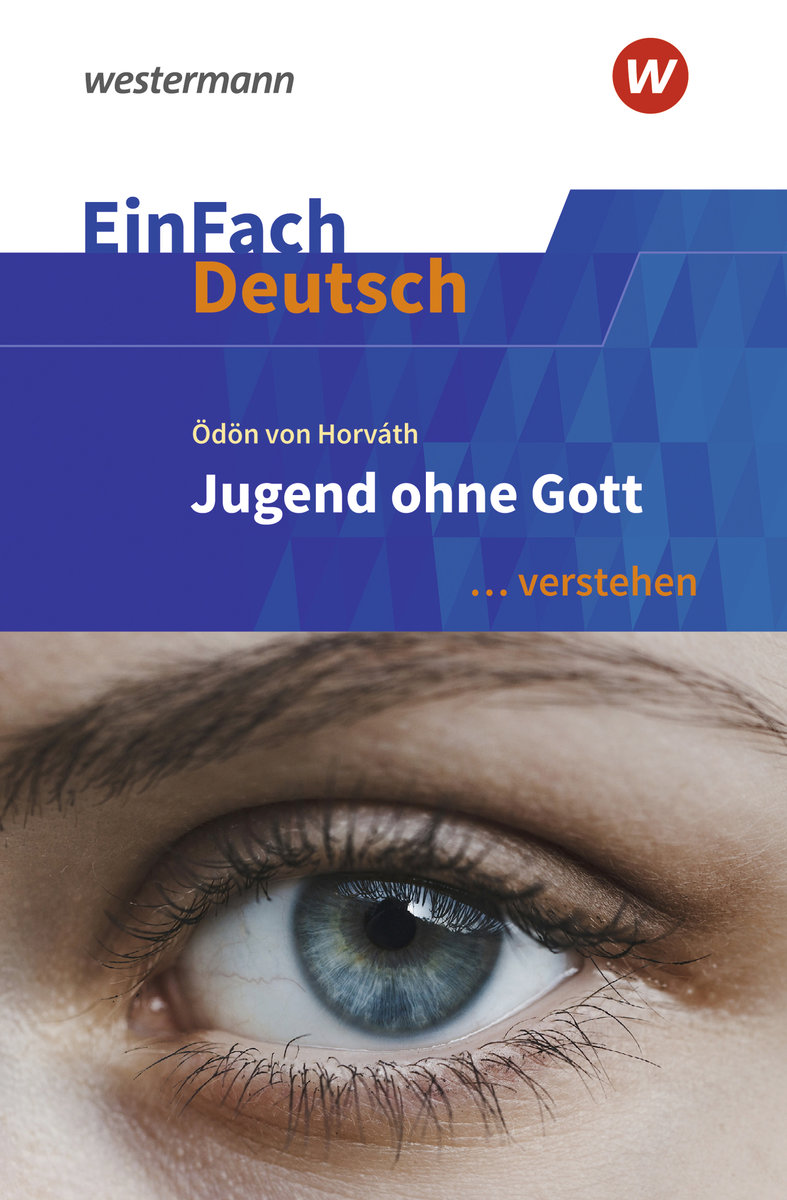 Jugend ohne Gott. EinFach Deutsch ... verstehen